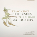 John F. Miller, Jenny Strauss Clay - Tracking Hermes, Pursuing Mercury (Retail)